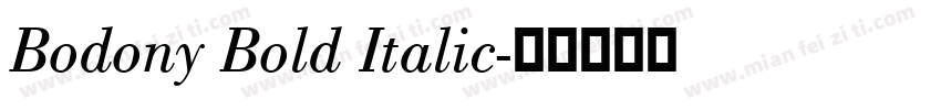 Bodony Bold Italic字体转换